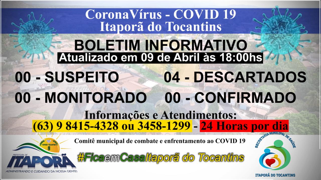 BOLETIM INFORMATIVO COVID 19 ITAPORÃ DO TOCANTINS DIA 09 DE ABRIL