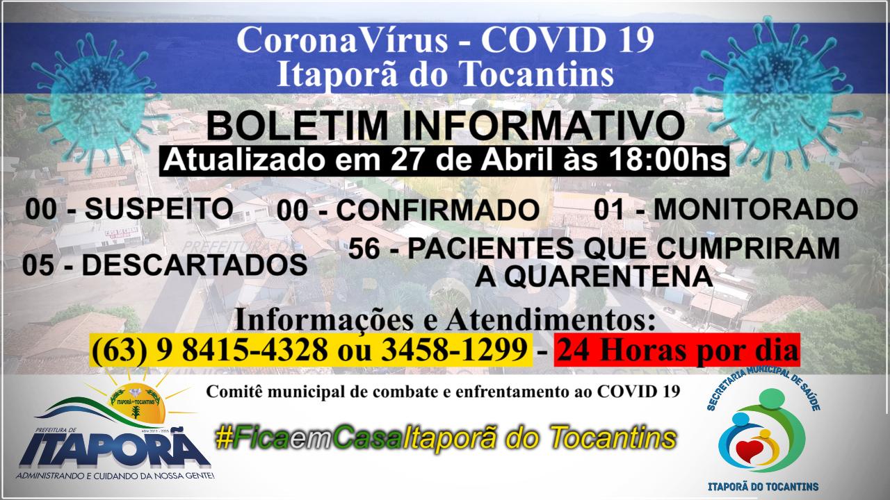 BOLETIM INFORMATIVO COVID 19 ITAPORÃ DO TOCANTINS DIA 27 DE ABRIL