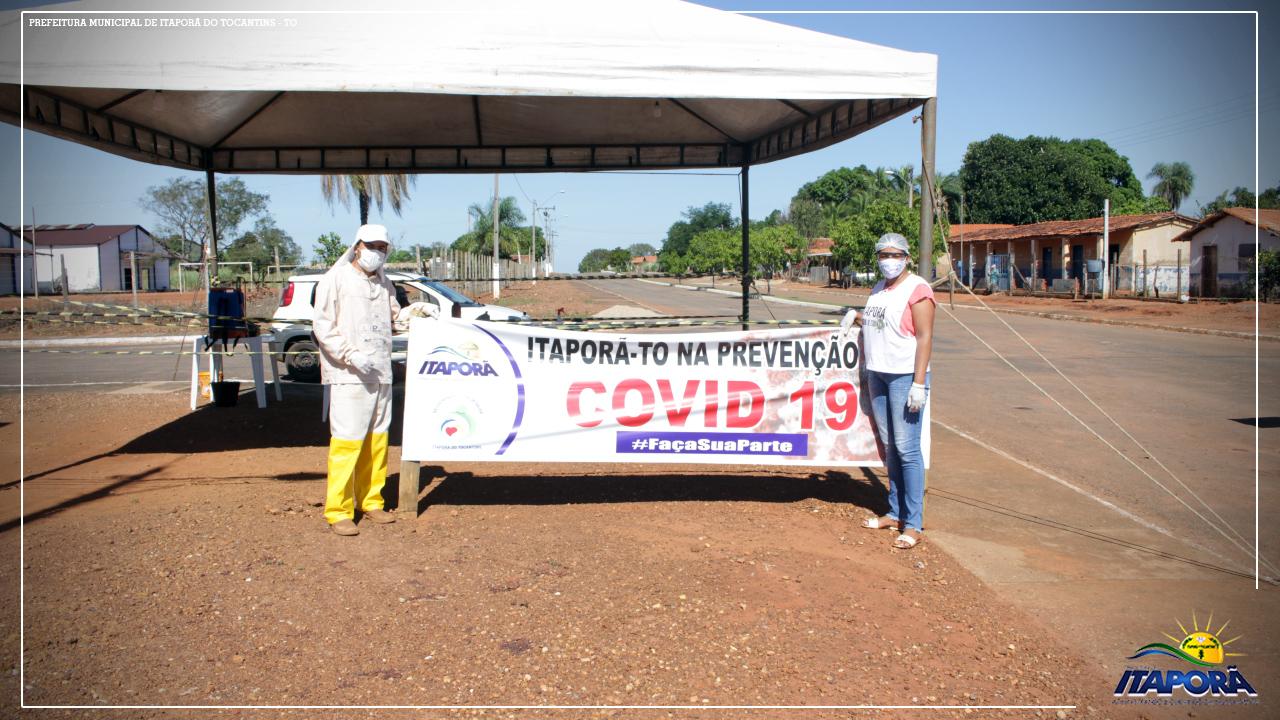 CONTINUAM OS TRABALHOS DAS BARREIRAS SANITÁRIAS NO MUNICÍPIO DE ITAPORÃ DO TOCANTINS