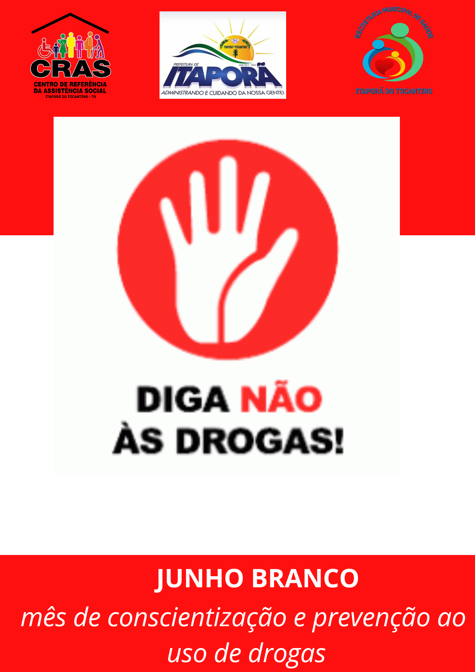 JUNHO BRANCO - Mês da Conscientização e Prevenção ao Uso de Drogas