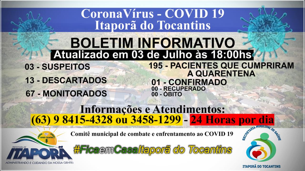 BOLETIM INFORMATIVO COVID 19 ITAPORÃ DO TOCANTINS DIA 03 DE JULHO