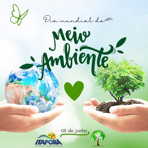 05 DE JUNHO DIA MUNDIAL DO MEIO AMBIENTE