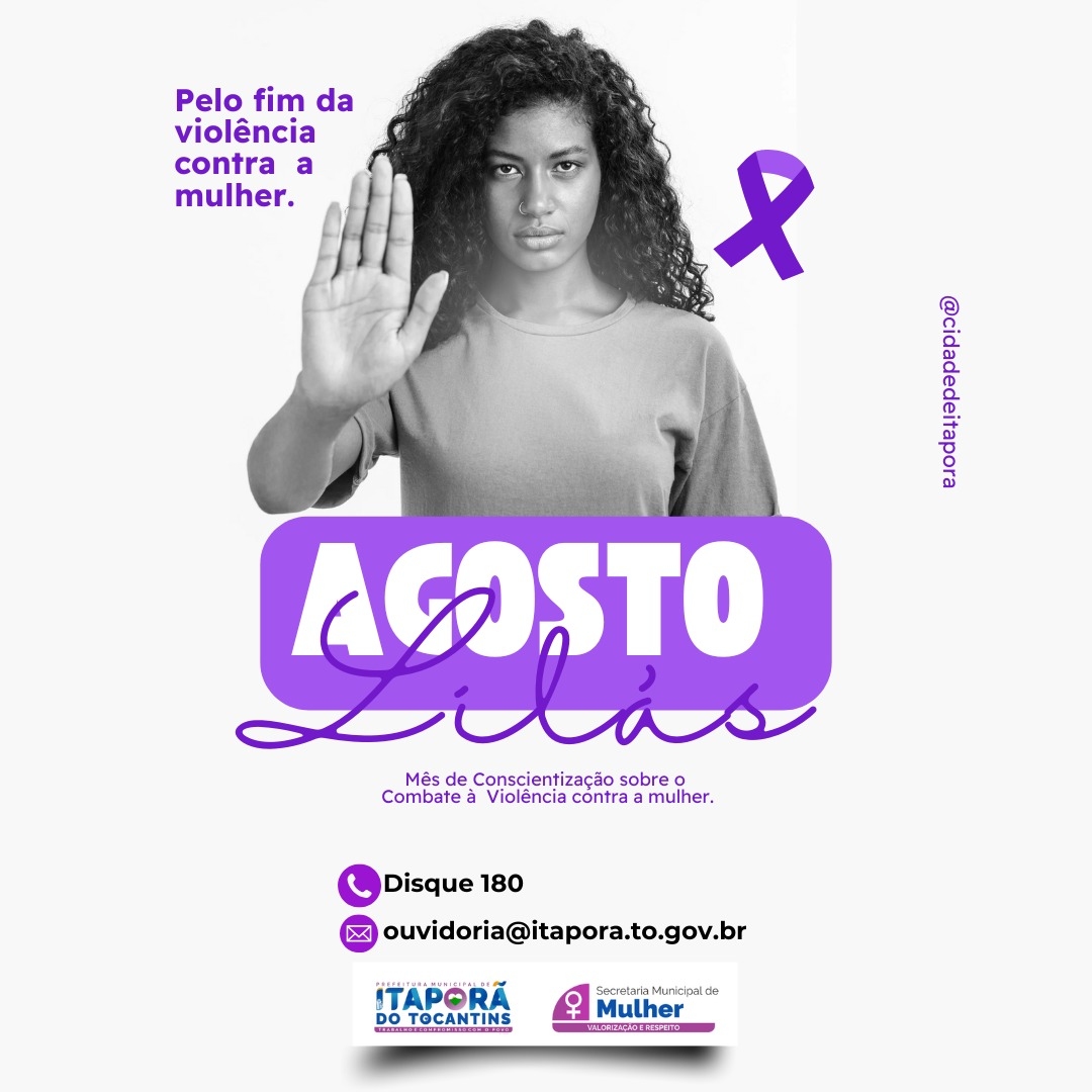 Agosto Lilás: Itaporã do Tocantins na Luta pelo Fim da Violência contra a Mulher