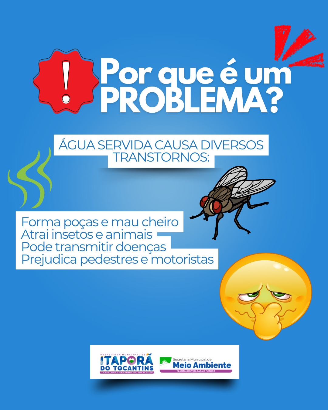 É Proibido Jogar Água Servida na Rua!